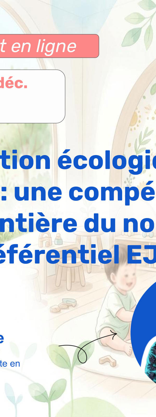 Transition écologique en crèche : une compétence à part entière du nouveau référentiel EJE